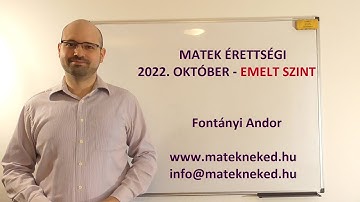2022. október - kidolgozott emelt szintű matek érettségi
