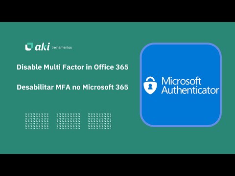 Disable Multi Factor in Office 365 / Desabilitar MFA no Office 365