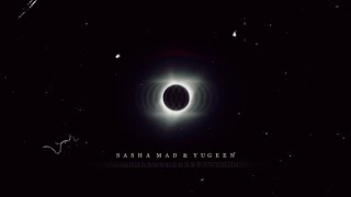 Sasha Mad & Yugeen - Солнце и луна