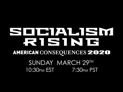 Socialism Rising: American Consequences 2020