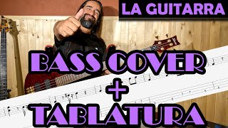 La Guitarra – Los Auténticos Decadentes – Cover en Bajo – Bass Cover + Tablatura