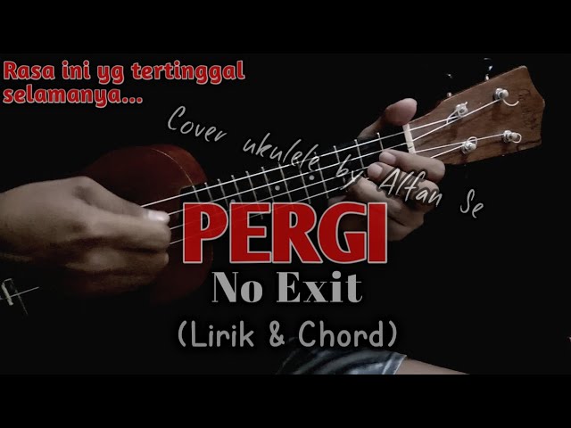 Guarda PERGI-No Exit || Cover Ukulele Senar 4 & gendang paralon By Alfan Se (Lirik&Chord) su YouTube Guarda PERGI-No Exit || Cover Ukulele Senar 4 & gendang paralon By Alfan Se (Lirik&Chord) su YouTube