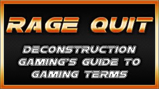 Trinx Rage-Quit Definition Gulag Definition Gamer Definition On