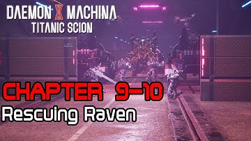Daemon x Machina Titanic Scion Chapters 9-10 Rescuing Raven