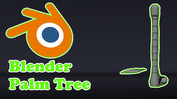 How to Model a Palm Tree in Blender – Part 1