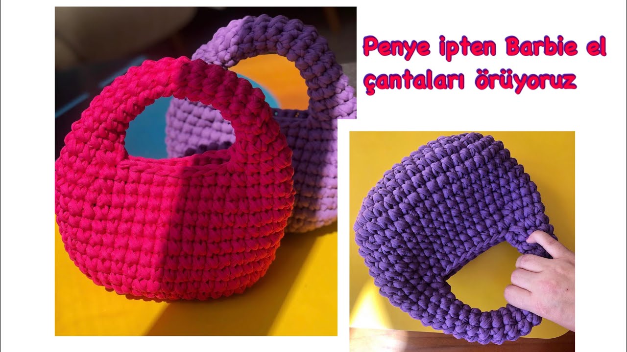 Penye ipten el çantası yapımı | Tombiş barbie çantalar örelim #tığişi