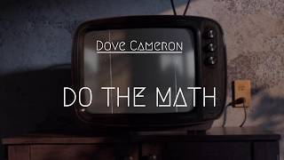 Dove Cameron - Do The Math (Pop Version/ Fan Made Visualizer)