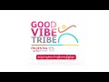 Let's Join Good Vibe Tribe Festival!