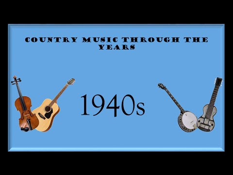 Country Music Through The Years: 1940s