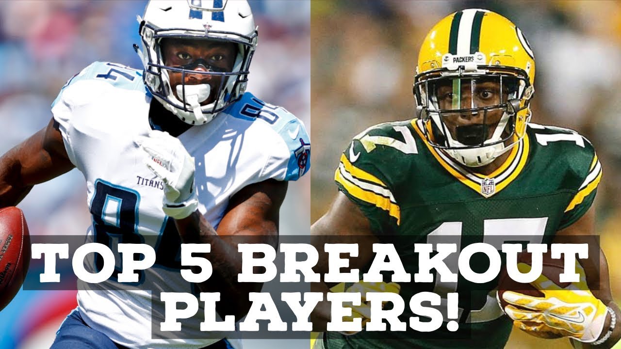 2018 FANTASY FOOTBALL: TOP 5 BREAKOUT PLAYERS TO TARGET!