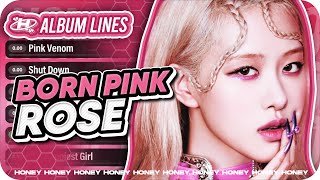 ROSÉ - 'BORN PINK' Album Line Distribution (BLACKPINK)