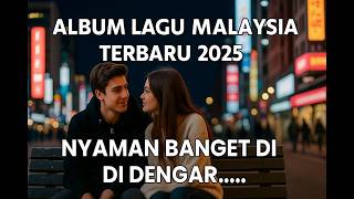 ENAK BENER BUAT SANTAI TERKENANG MASA LALU !! LAGU MALAYSIA TERBARU 2026