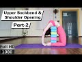 Upper Back and Shoulder Opening Yoga Technique - Part-2 with Raja Gupta| Backbend | Yograja