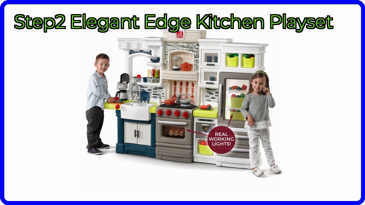 REVIEW (2026): Step2 Elegant Edge Kitchen Playset. ESSENTIAL details ...