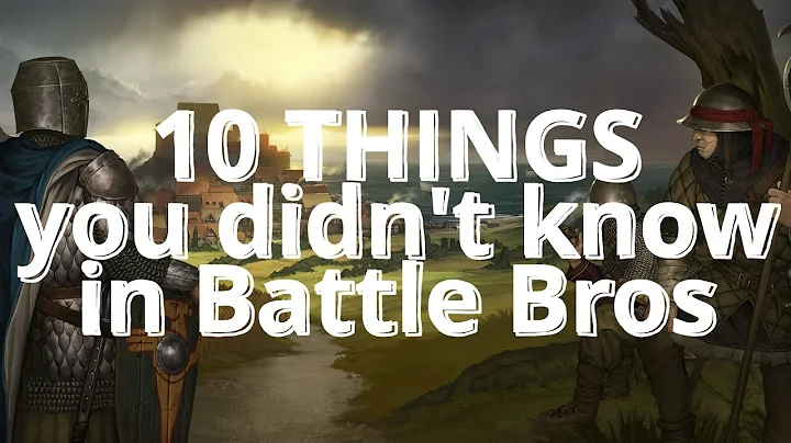 10 things you didn't know in Battle Brothers - DayDayNews