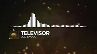 Televisor - Old Skool (New Layout)[Deleted Video Form Monstercat: O.S.N.L.]