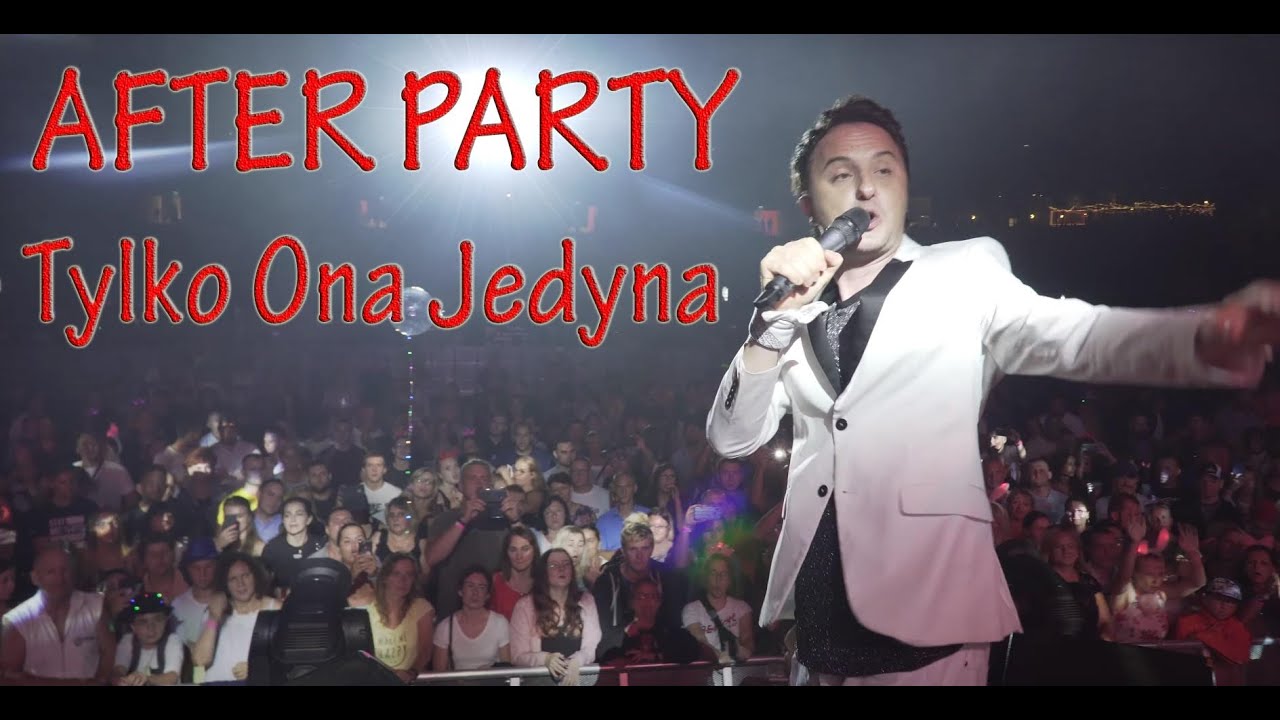 After Party Tylko Ona Jedyna