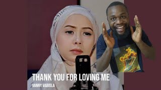 A Heart Touching Song By Vanny Vabiola  Thank You For Loving Me  Reaction