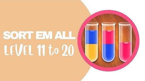 Sort Em All level 11 to 20