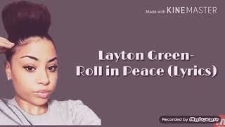Layton green - roll in peace (cover) Lyrics