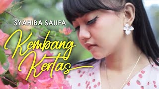 Syahiba saufa - Kembang kertas (Official Music Video)