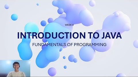 WEEK 4 - Introduction to Java