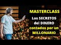 Los Secretos del Dinero (Masterclass de un MILLONARIO)