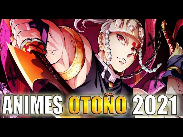 Temporada Anime Otoño 2021 🍁