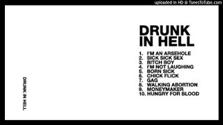 DRUNK IN HELL BITCH BOY (Burning World Records 2017)