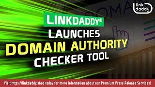 LinkDaddy® Launches Domain Authority Checker Tool
