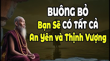 🌿 Buông Bỏ Bạn Sẽ Có Tất Cả – An Yên và Thịnh Vượng : Triết Lý Cuộc Sống 🌿