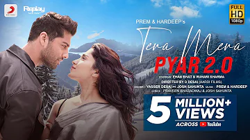 Tera Mera Pyar 2.0: Prem & Hardeep | Yasser D, Josh S, Ehan B, Ruhani S, D Desai | Official Video