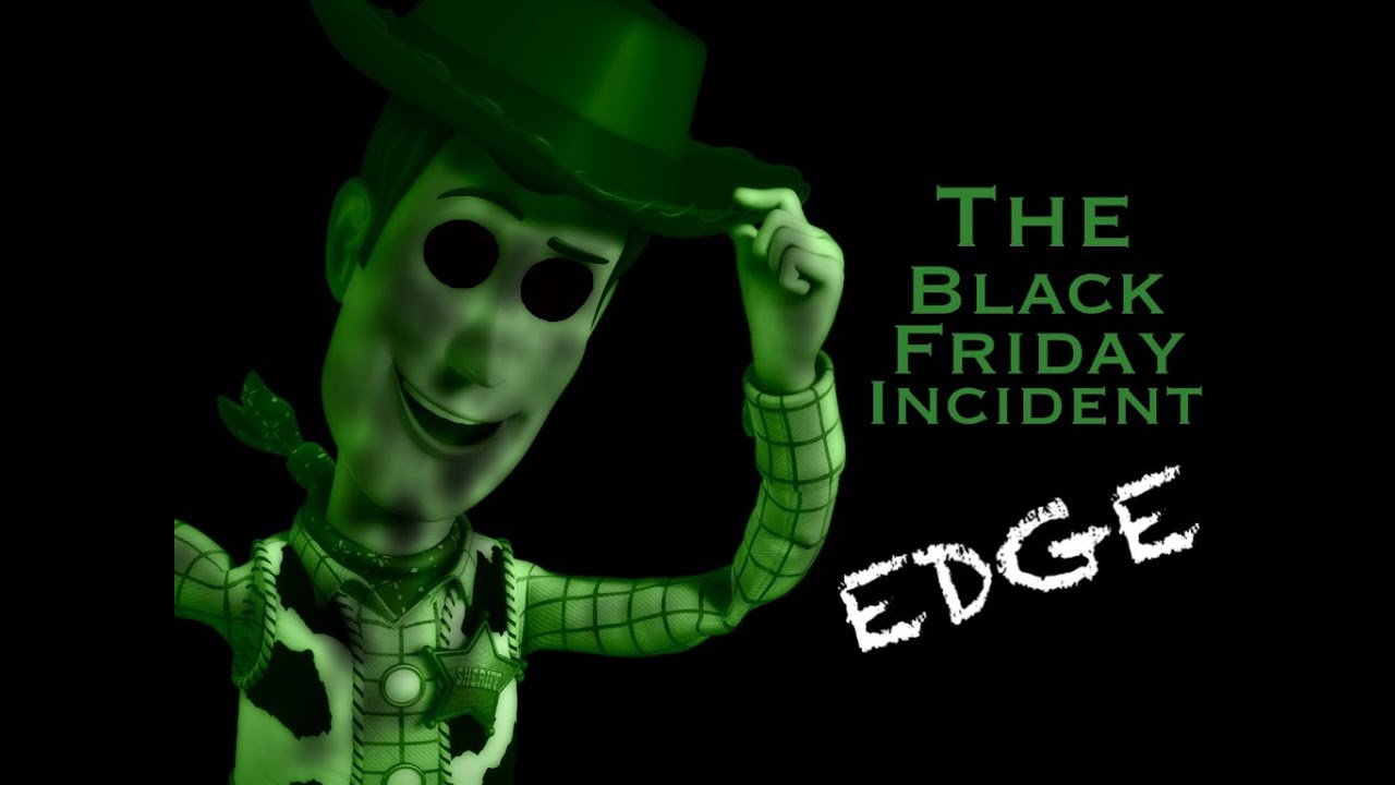 CREEPYPASTA The Black Friday Incident YouTube