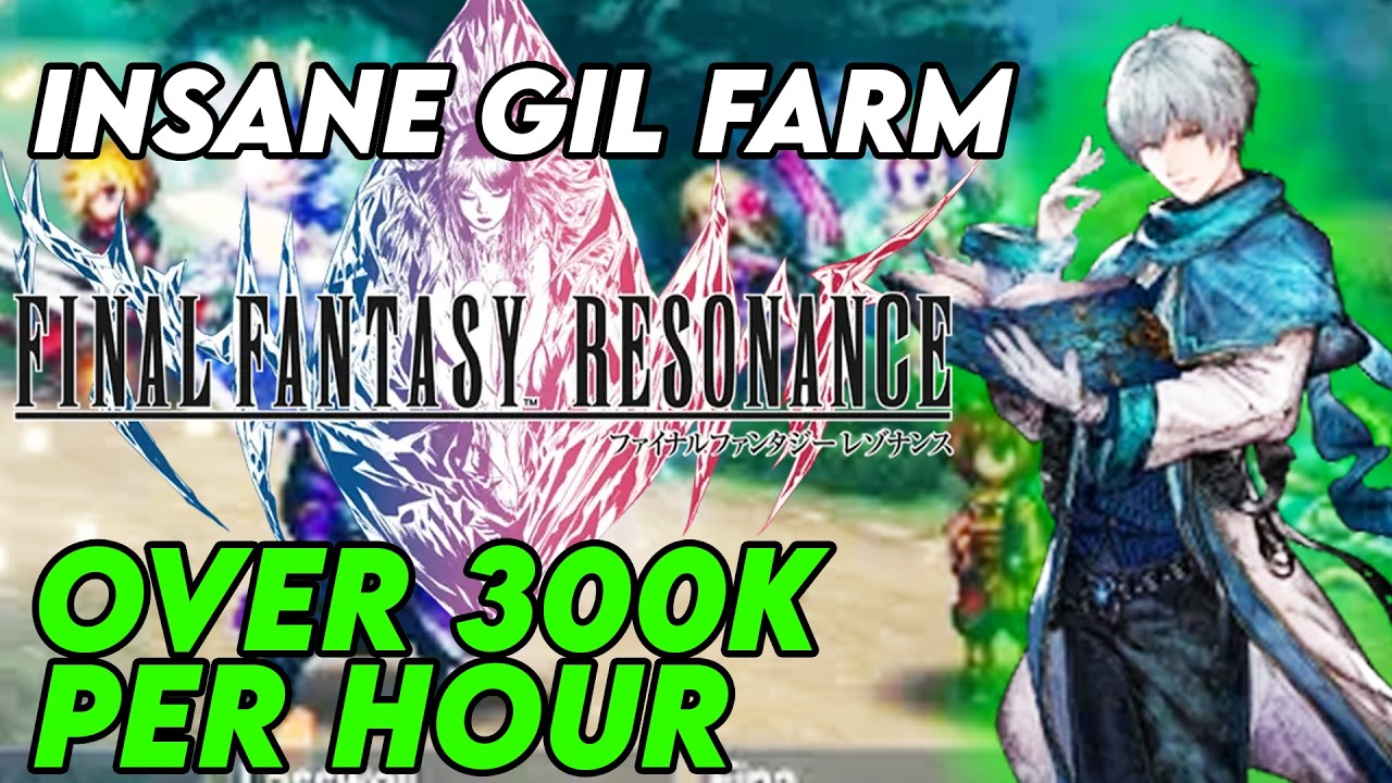 Final Fantasy Resonance INSANE Early Gil Farm Over 300k PER HOUR Chapter 3+