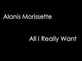 Alanis Morissette - All I Really Want (lyrics)