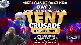 Bro. Darryl McCoy Sr. - Awaken Us Once Again Tent Crusade - Night #3 - TIZF Augusta, GA