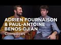 Paulantoine bnosdjian et adrien fournaison  nireno et curio complices