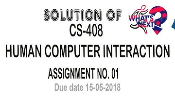 CS408 Assignment 01 Solution  Spring 2018   Virtual University of Pakistan