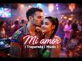 Mi amor | Trapanele | Music