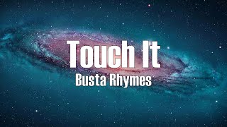 Busta Rhymes - Touch It (Lyrics)