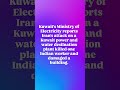 Iran's attack on a Kuwait power and water desilnation plant killed one Indian worker #kuwaitnews