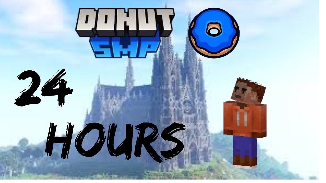 Surviving 24 hours in the donut smp!