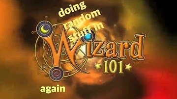 Doing random stuff in Wizard101 again