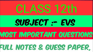 12th Class EVS FULL NOTES | GUESS PAPER |SYLLABUS |  PAPER WITH SOLUTION | By ALL IN ONE