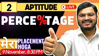 🛑2: PERCENTAGE l Aptitude for Campus Placements | Aptitude Playlist for Placement | Aptitude Tricks