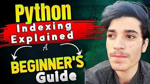 "Python Indexing Explained: A Beginner
