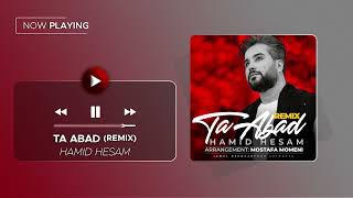 Hamid Hesam - Ta Abad I Remix ( حمید حسام - تا ابد )