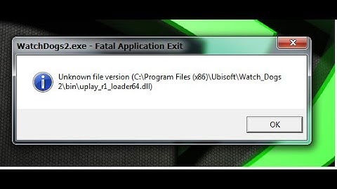 WATCHDOGS  2, how to fix error,"Fatal Application Exit"&"Entry point not Found"||with proof.