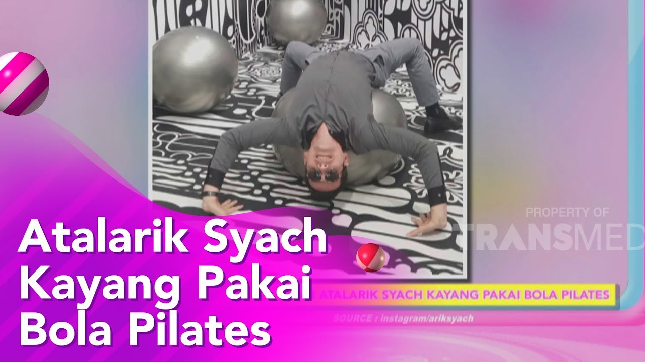 BROWNIS Atalarik Syach Kayang Pakai Bola Pilates 29 11 19 PART3