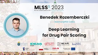 Benedek Rozemberczki - Deep Learning for Drug Pair Scoring | MLSS Kraków 2023